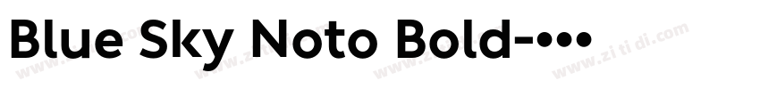 Blue Sky Noto Bold字体转换